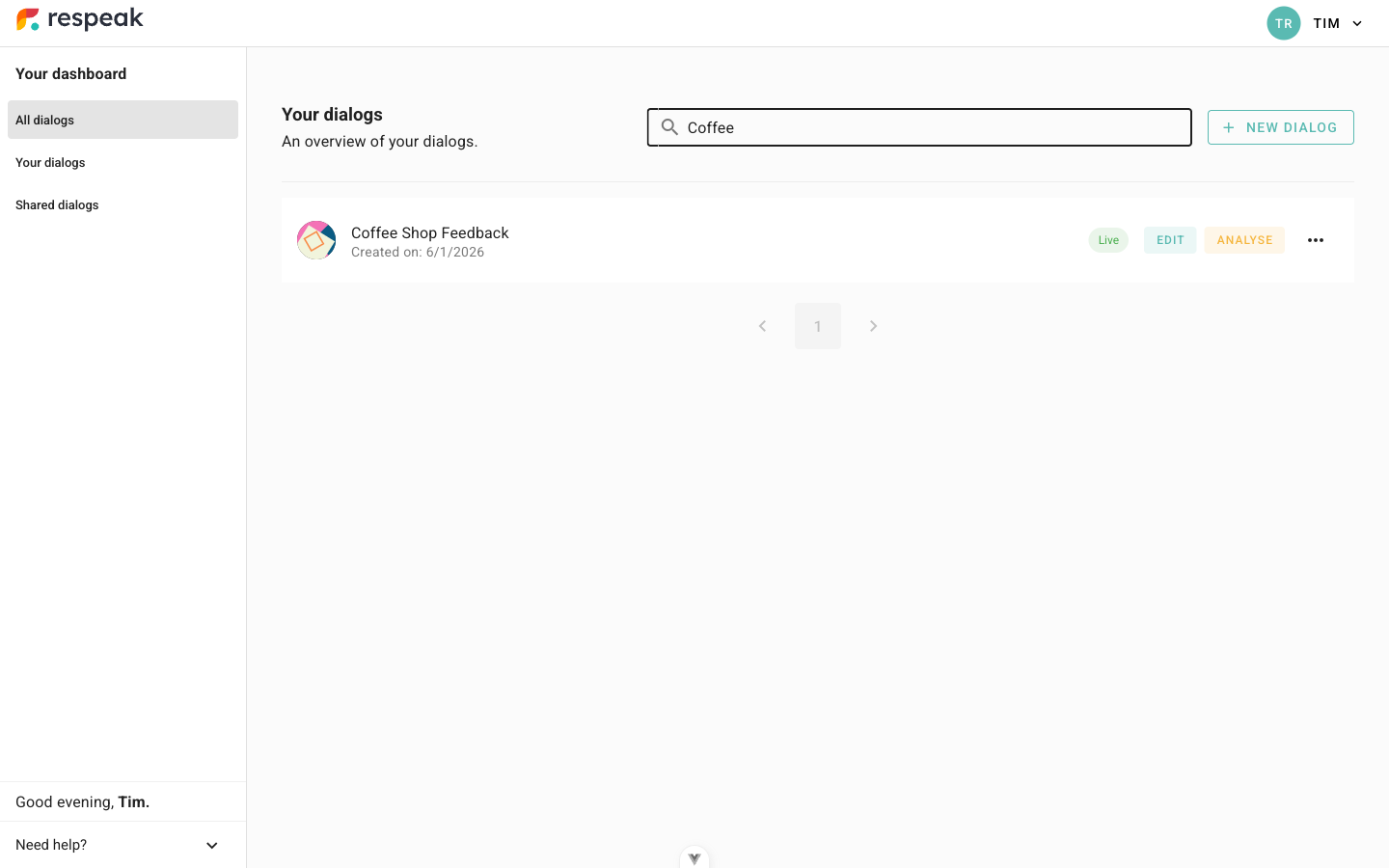 The dashboard lists every dialog you own or that has been shared with you